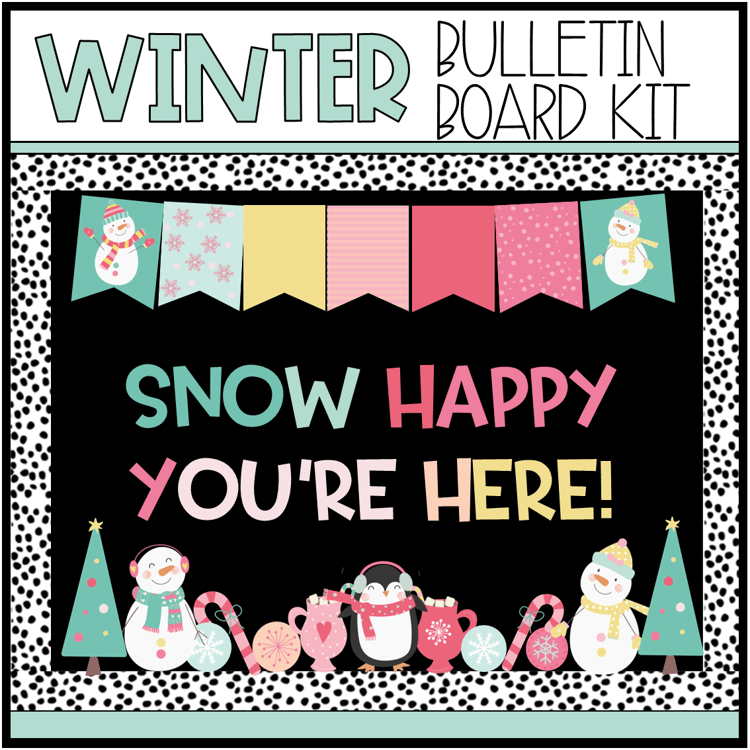 Snow happy youre here winter bulletin board kit