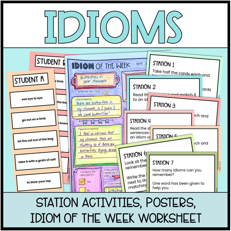Idioms station activities, posters, and idiom of the week worksheet