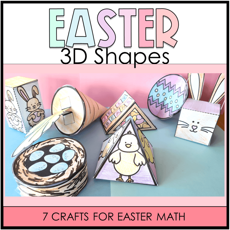 3D Easter shapes showing a chick, rabbit, nest of eggs, carrot, Easter egg, and rabbit gift box.
