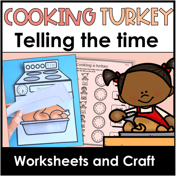 An oven craft with a turkey inside and a worksheet for telling the time.