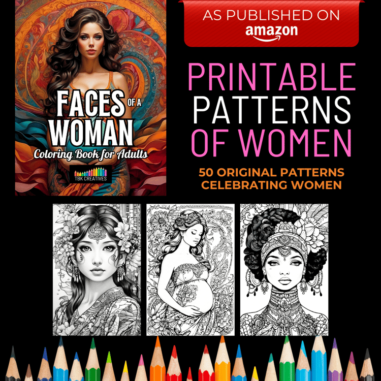 Coloring Pages for Adults, Faces of a Woman by TBK Creatives
