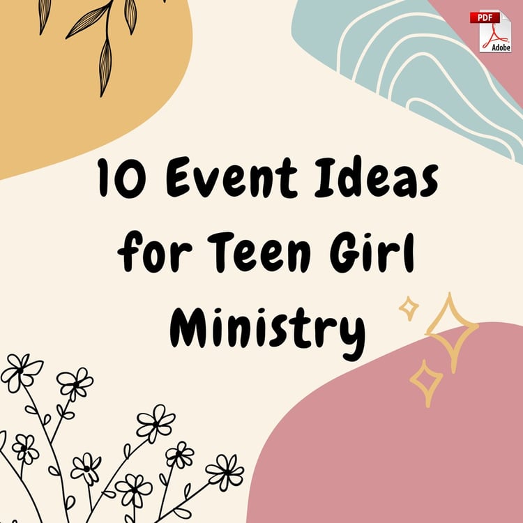 10 Event Ideas for Teen Girl Ministry