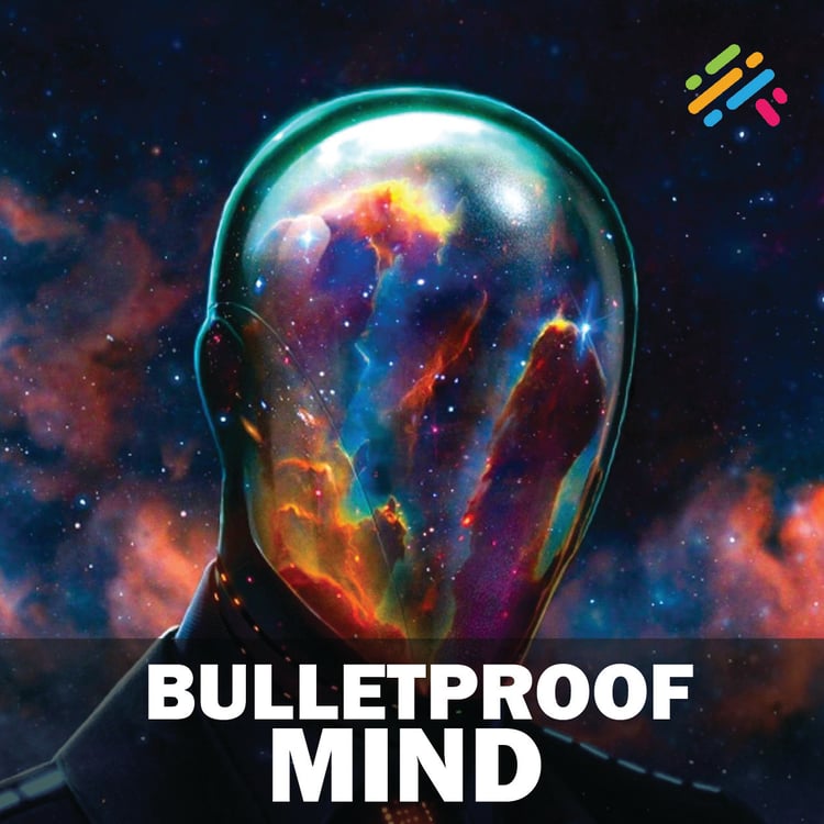 Bulletproof Mind