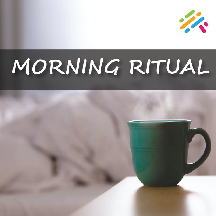 Morning Ritual