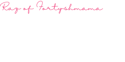 Fortyshmama