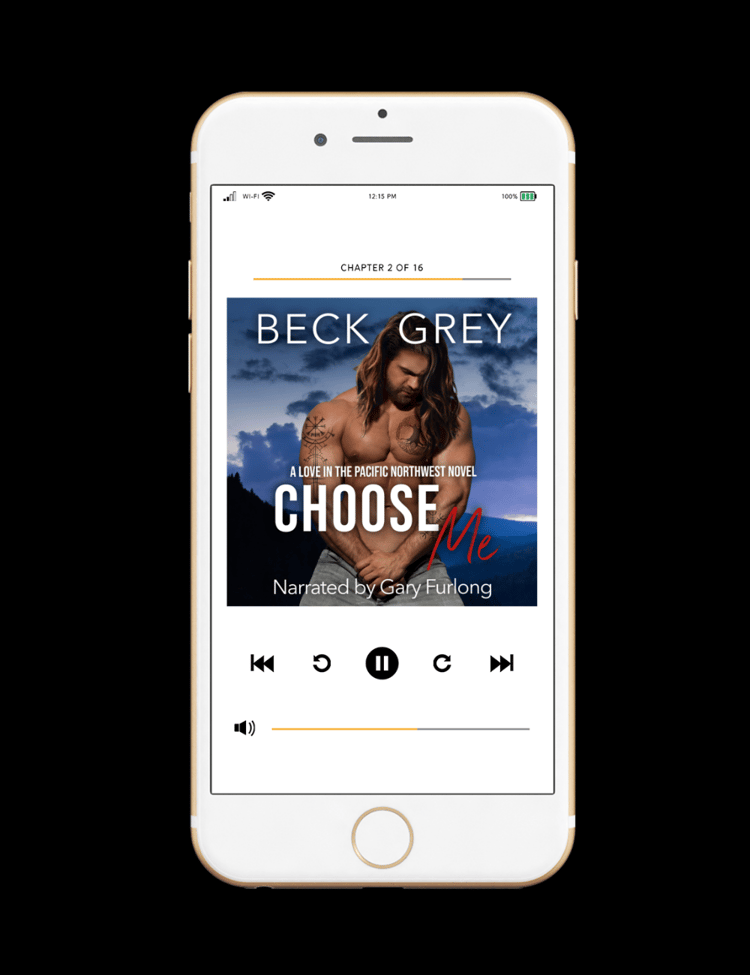 White iPhone audiobook open to Beck Greys Choose Me A Love in the Pacific Northwest Novel. Narrated by Gary Furlong. Bare chest Caucasian man in thirties, long brown hair, beard and mustache. Looking down, hands clasped in front. Norse tattoos