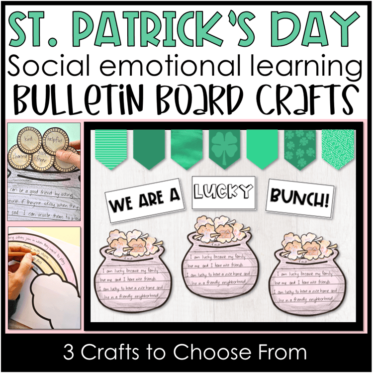 Three different social emotional learning bulletin board crafts for St. Patrick's Day.