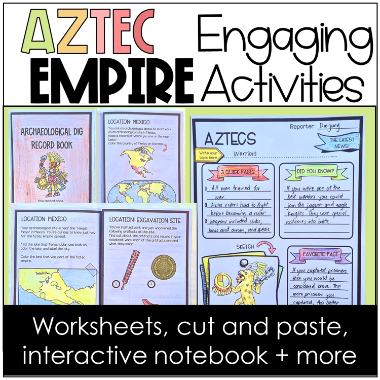 Activities for the Aztec Empire including an archaeological dig book and a research organizer.