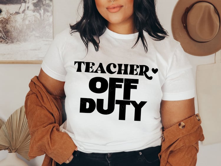Teacher Off Duty tshirt design
