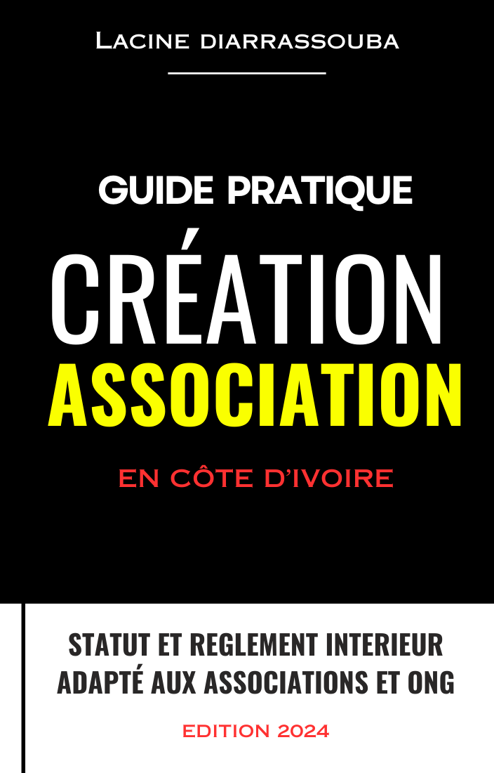 Créez votre association en Côte dIvoire en 5 minutes seulement !   Donnez vie à vos rêves et ambitions communautaires !  Que vous soyez passionné par le développement social, lenvironnement, la culture, la politique ou la religion, cet ebook révolutionn