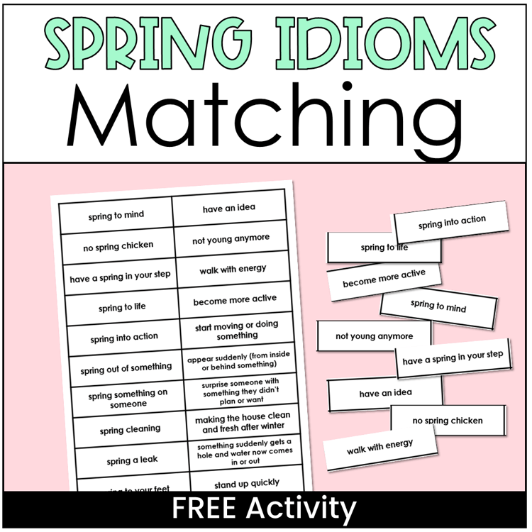 A matching activity for spring idioms.