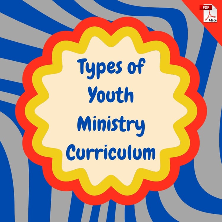 Types of Youth Ministry Curriculum