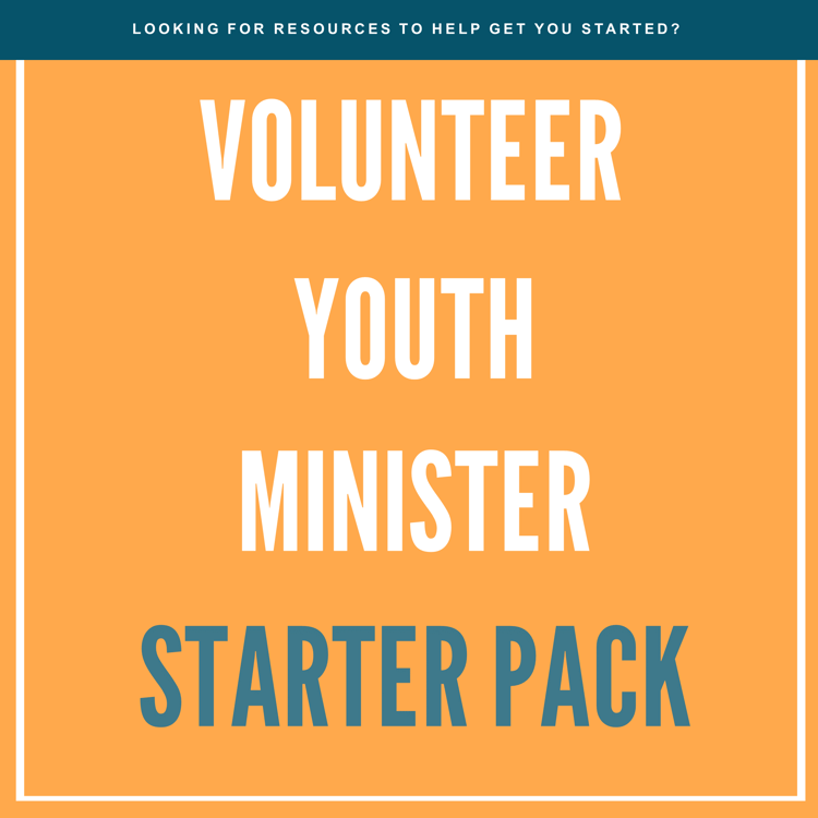 Volunteer Youth Minister Starter Pack