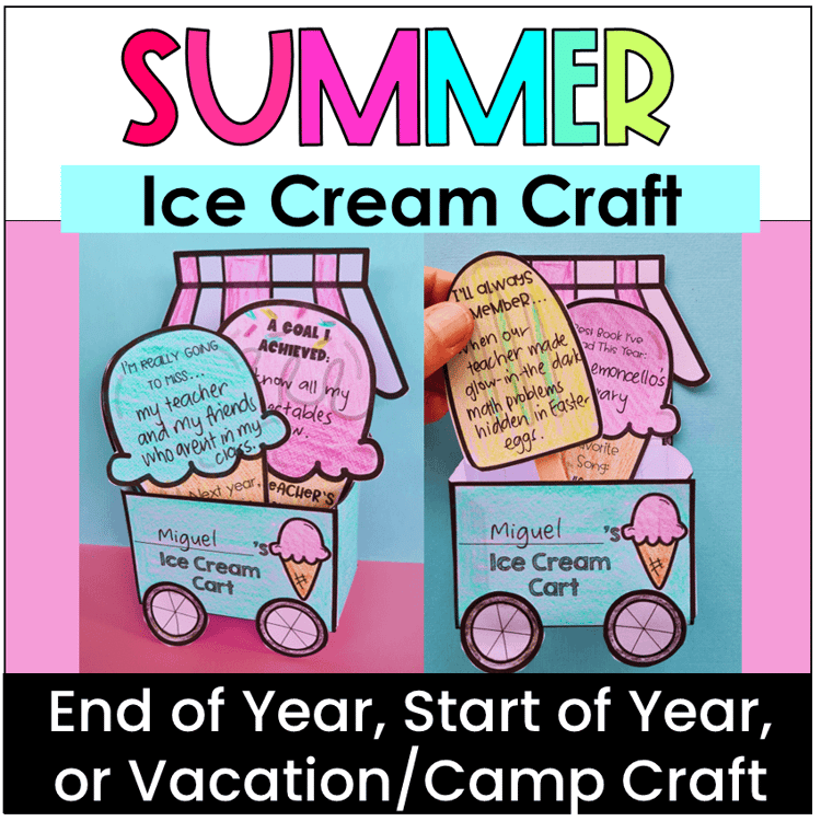 An ice cream cart craft with ice creams that have writing prompts on them for the end or start of the year.
