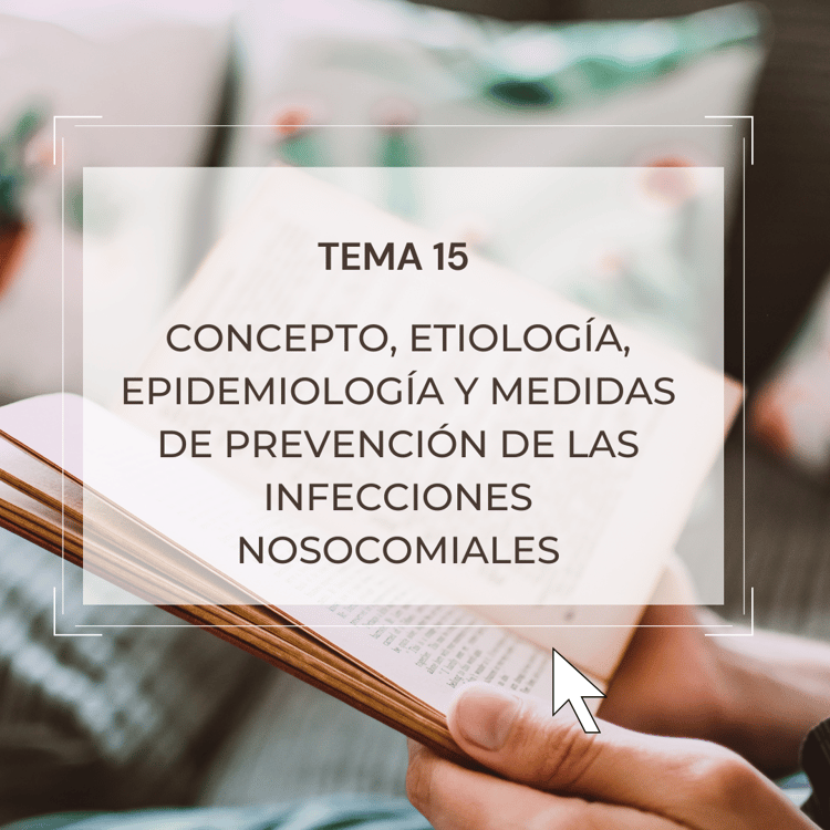 Tema 15 Concepto, Etiología, Epidemiología Y Medidas De Prevención De Las Infecciones Nosocomiales