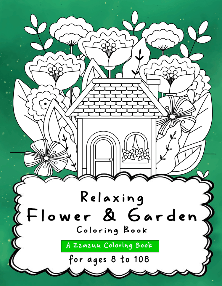 Relaxing Flower & Garden Coloring Book, relaxation, stress, anxiety, art therapy, single-sided for markers
