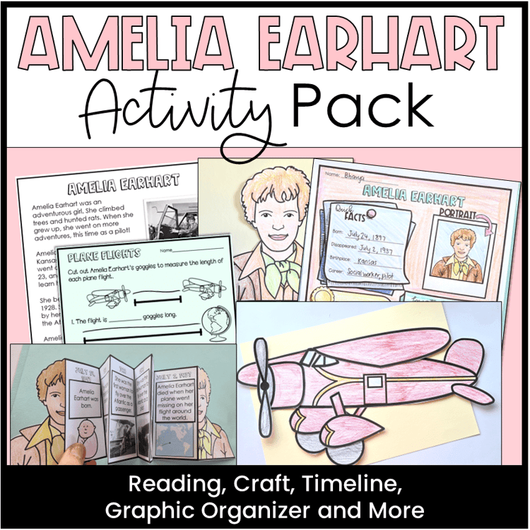 An Amelia Earhart activity pack with a reading text, timeline, craft, graphic organizer and more.