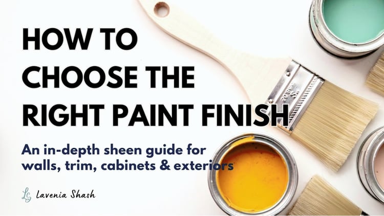 How To Choose The Right Paint Finish - An In-Depth Sheen Guide For Walls, Trim Cabinets & Exteriors.