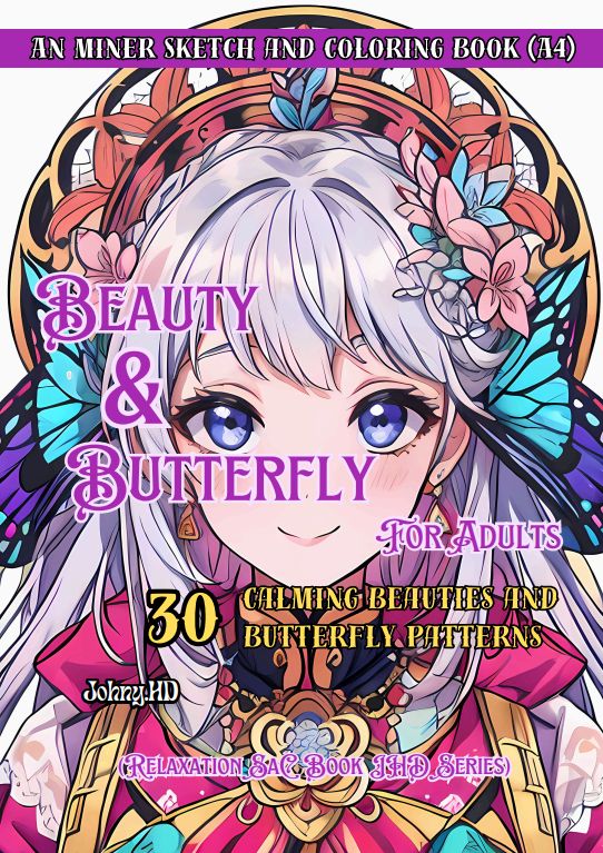 A4 An Miner Beauty & Butterfly sketch and coloring book for adults Cover