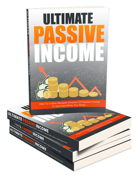 Ultimate Passive Income – How to Set Up Multiple Passive Income Streams to Earn While You Sleep