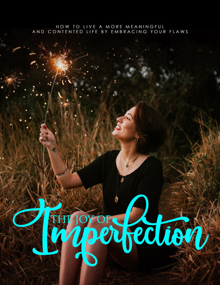 The Joy of Imperfection: How to Live a Meaningful Life with your Flaws, eBook,