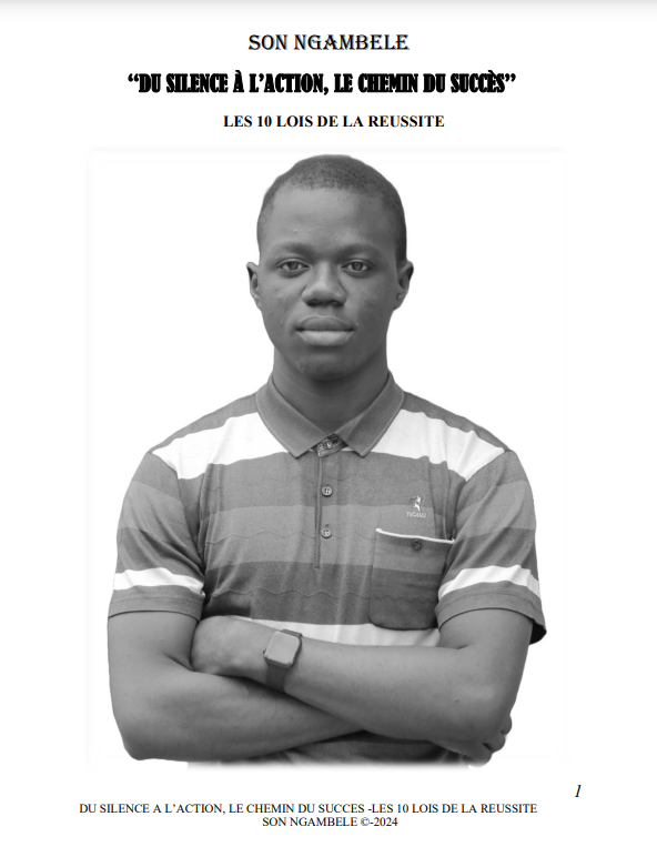 Transformez votre vie avec "Du Silence à l'Action : Le Chemin du Succès" de SON NGAMBELE. Découvrez les 10 lois essentielles du succès, surmontez la procrastination, et atteignez vos objectifs. Ce guide pratique et inspirant vous aidera à passer à l'actio