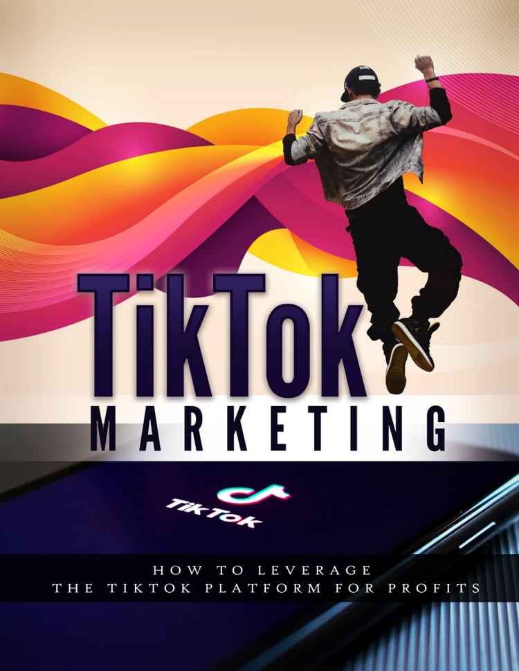 How to leverage the tiktok platform for profit