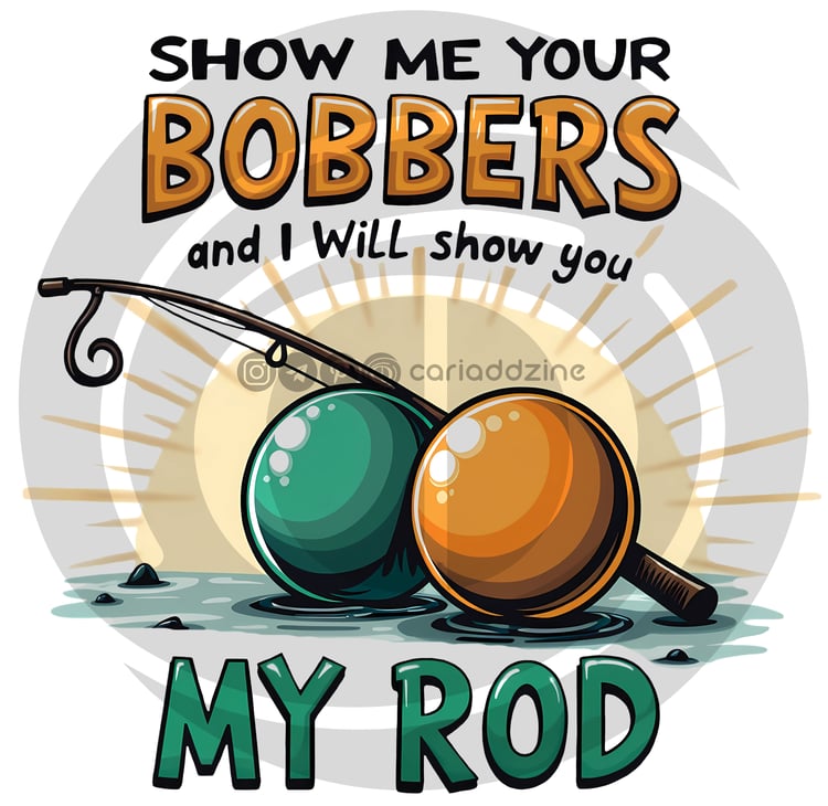 fishing design, bobbers, fishing rod, pun, fishing humor, angler gift