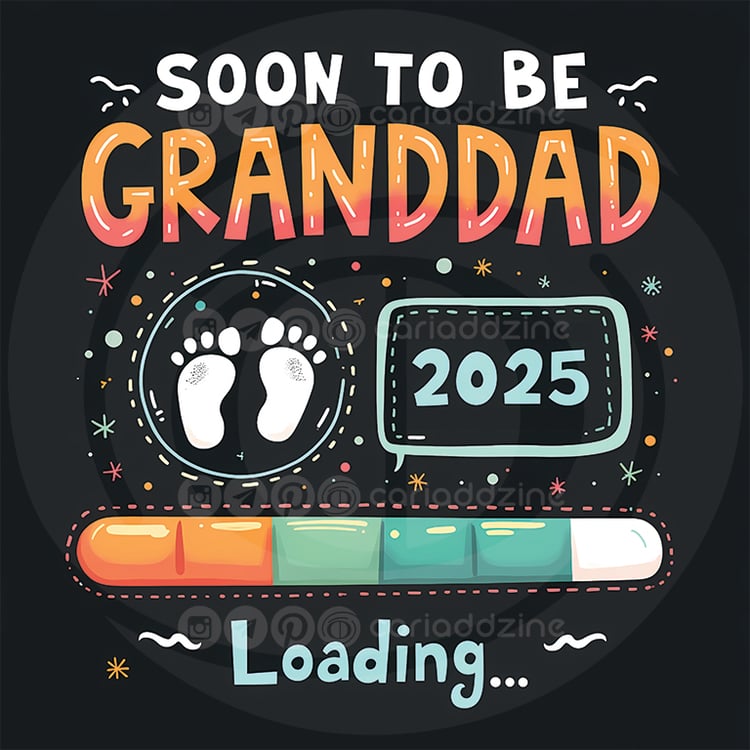 soon to be granddad, baby announcement, chalkboard style, whimsical design, new grandchild, loading progress bar, baby footprints, 2025 baby, fun decor, grandparent celebration