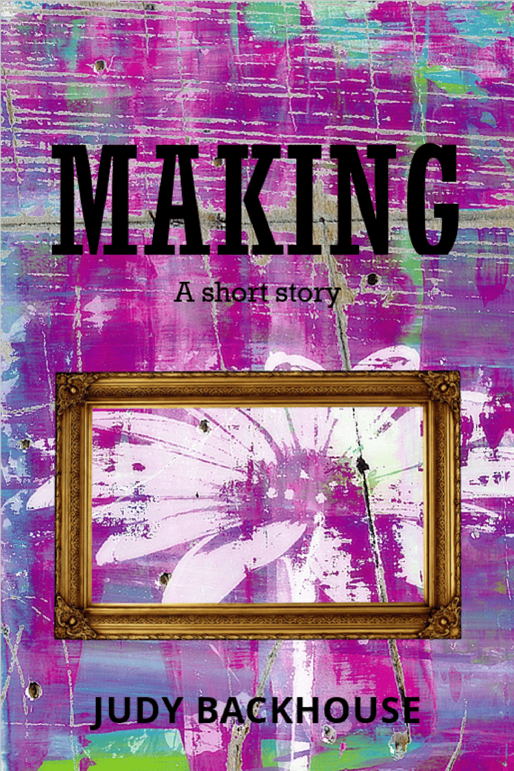 The cover of the short story Making by Judy Backhouse. It shows a gold frame placed over a white flower that is part of a wall graffitied in pink and blue.