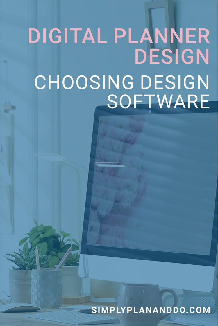 digital planner design - choosing software
