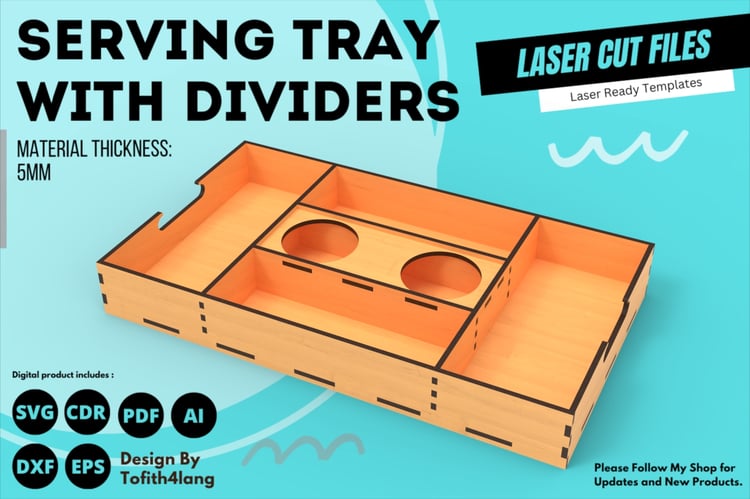 Serving Tray with Dividers | Laser Cut File, SVG Laser Cutting, Serving Tray Template