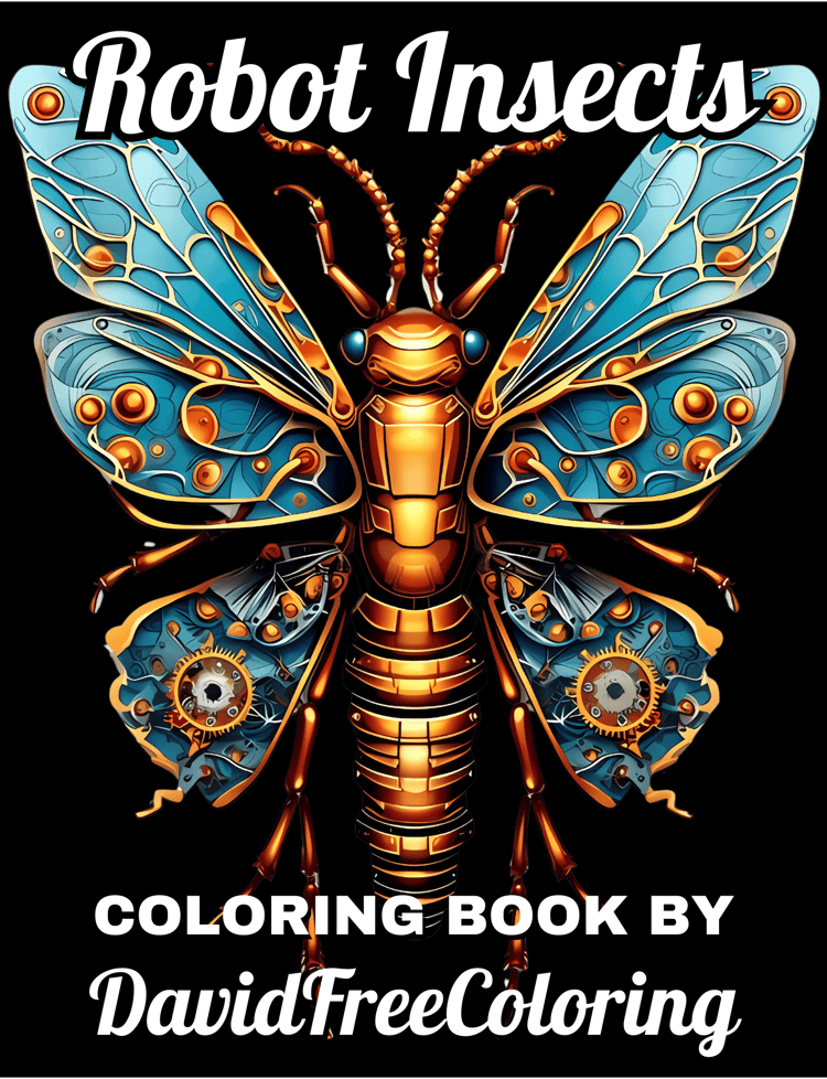 Robot Insects Coloring Book is a coloring book for adults with 30 Mechanical Insects to color creatively, both through the download of PNG and PDF files. Robot Insects Coloring Book Robot Images for Adult Coloring Pages Insects printable coloring book gif