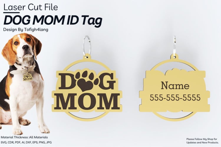 Dog Mom ID Tag | Laser Cut File | Personalized Pet Tag Design for Dog Moms SVG