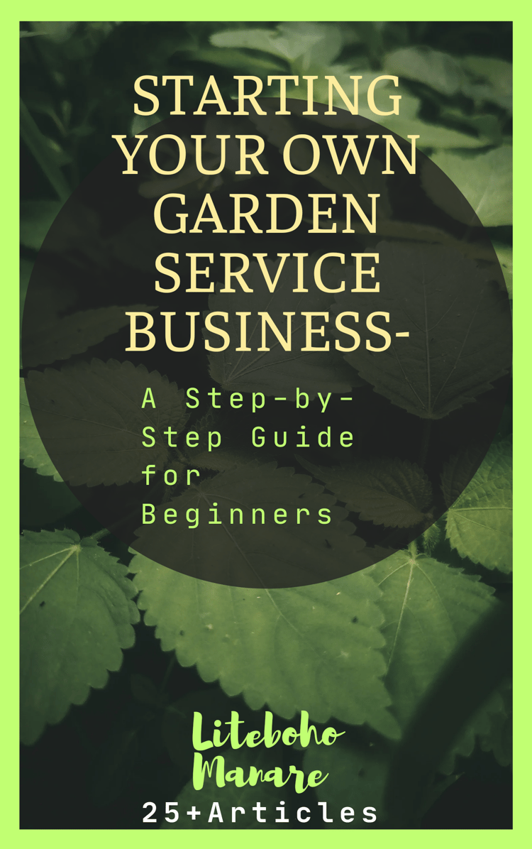 Starting Your Own Garden Service Business-A Step-by-Step Guide for Beginners