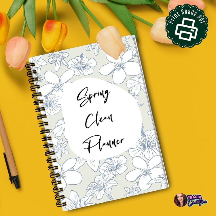 Spring Cleaning Planner: Spruce Up Your Home! | Tracia Creative