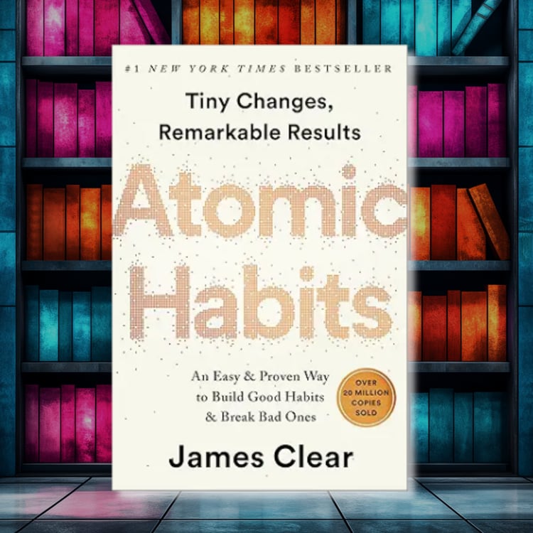 "Atomic Habits" by James Clear Master the art of building small habits that lead to big results.