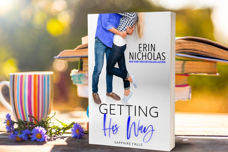 paperback cover of Getting His Way by Erin Nicholas
