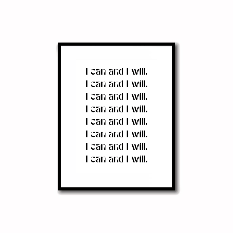 Instantly Download & Print Manifest Print "I can and I will." (size 5X7")    Black and white print super quick, easy, and simple design for desk decor, perfect for motivation and productivity in home or office space.