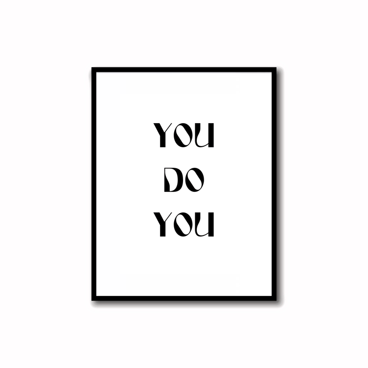 Instantly Download & Print - B&W Manifest Mantra Print "You Do You" (size 5X7")    Black and white print super quick, easy, and simple design for desk decor, perfect for motivation and productivity in home or office space.      Refresh your space with thi