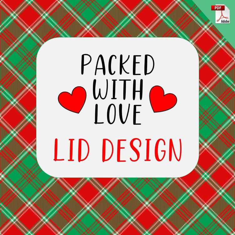 Packed with Love Lid Design (Free PDF Download)
