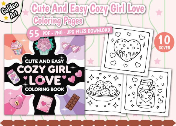 Cover of "Cute and Easy Cozy Girl Love" coloring book featuring 55 printable pages with adorable illustrations of treats and hearts.