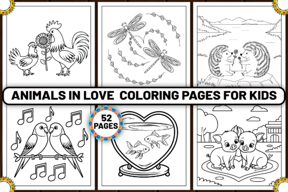 Coloring book cover featuring six cute animal-themed pages, titled "Animals in Love," designed for kids, with 52 pages total.