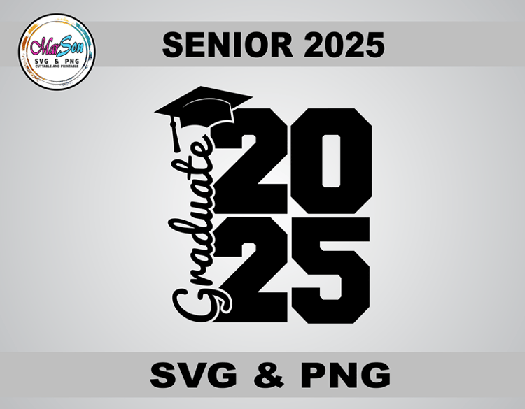 Class of 2025 SVG and PNG digital design, perfect for Cricut and Silhouette cutting machines, sublimation, and DIY graduation projects like custom t-shirts, mugs, and keepsakes