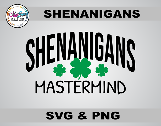 Shenanigans Mastermind SVG and PNG digital design for St. Patrick’s Day. Perfect for Cricut and Silhouette projects, matching party shirts, sublimation printing, DTF transfers, and DIY crafts. High-quality 300 DPI transparent PNG and scalable vector file 