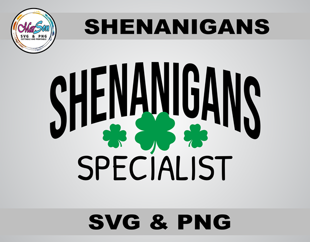 Shenanigans Specialist SVG and PNG digital design for St. Patrick’s Day. Perfect for Cricut and Silhouette projects, matching party shirts, sublimation printing, DTF transfers, and DIY crafts. High-quality 300 DPI transparent PNG and scalable vector file 