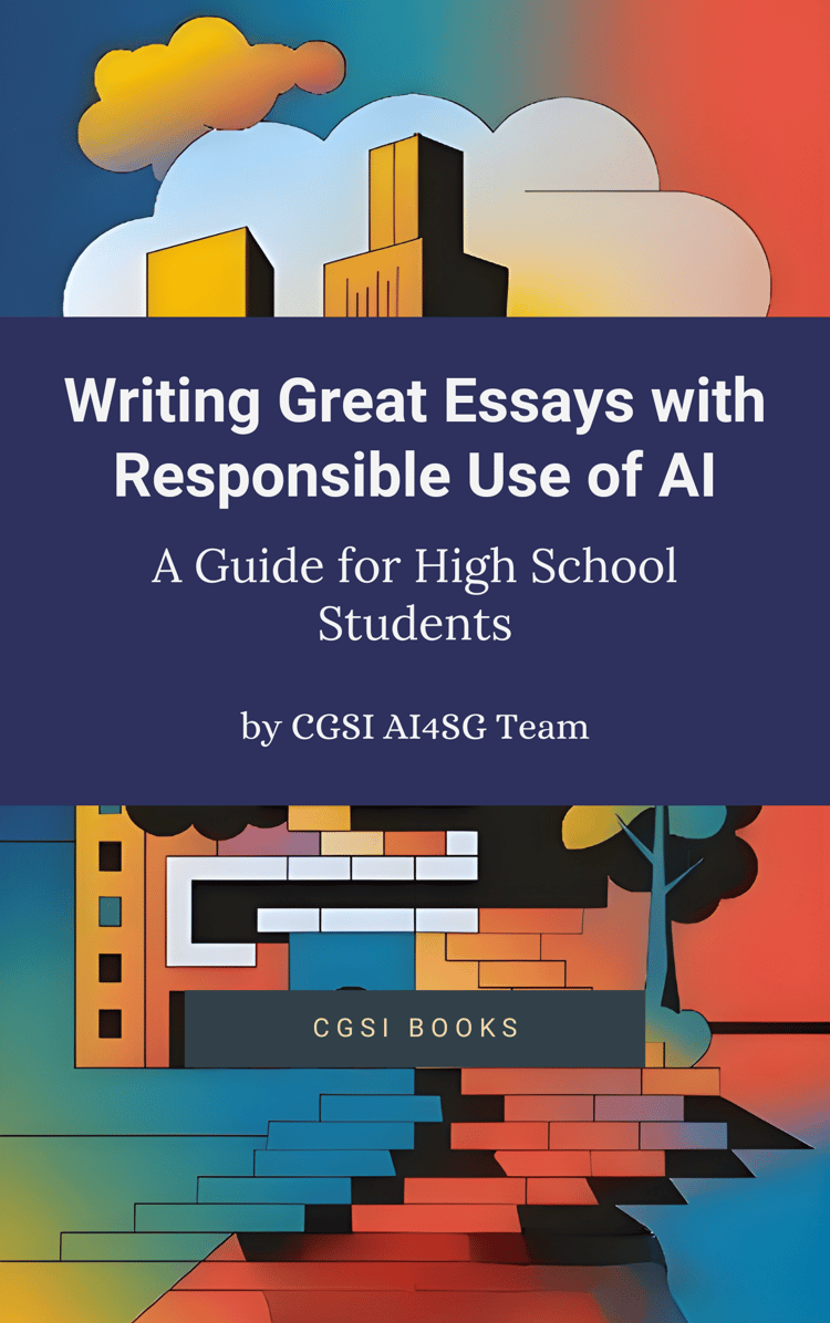 CGSI_Utile Collection_Writing Great Essays with the Responsible Use of AI