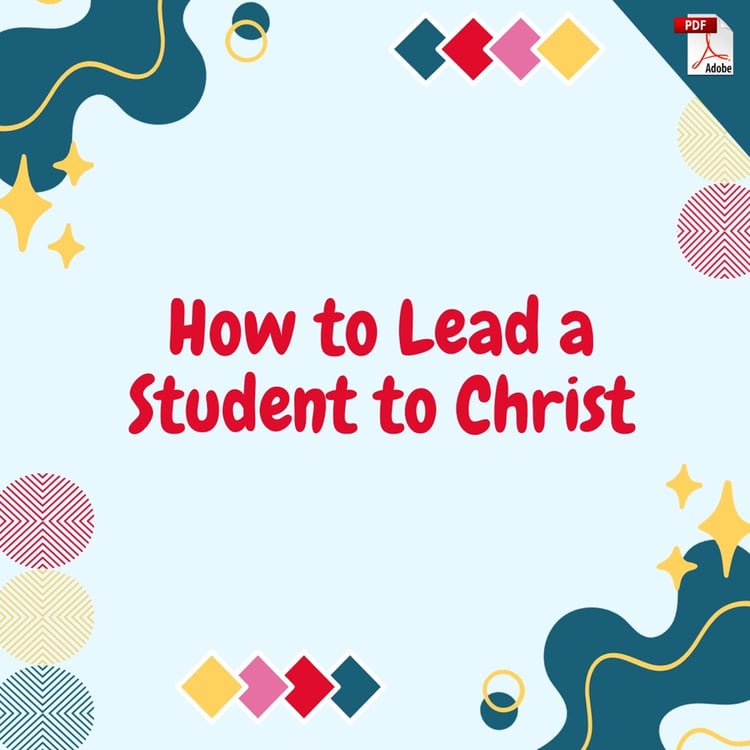 How to Lead a Student to Christ (PDF Download)