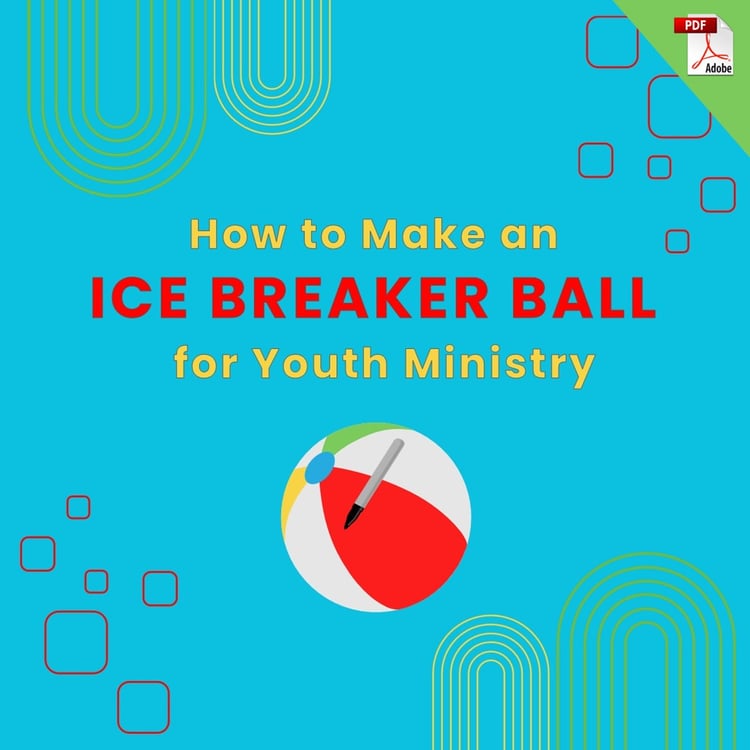 How to Make an Ice Breaker Ball for Youth Ministry (PDF Download)
