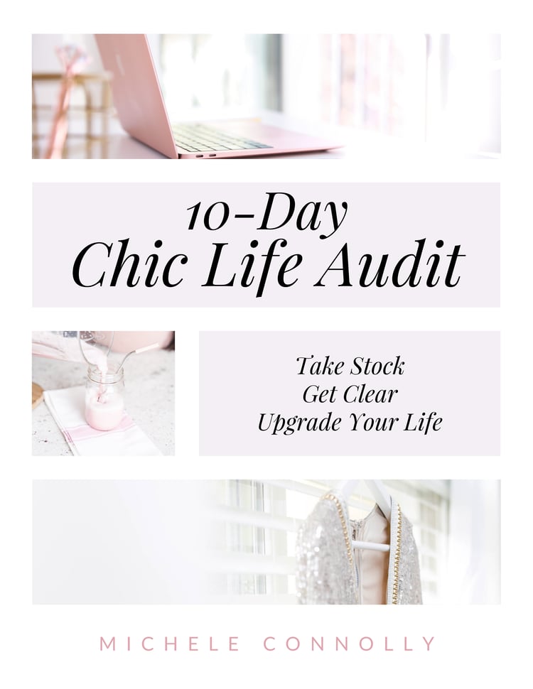 10-Day Chic Life Audit by Michele Connolly